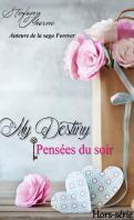 My Destiny #2 + My Destiny Pensée du soir (Hors série) – Stefany Thorne ♥♥♥♥♥
