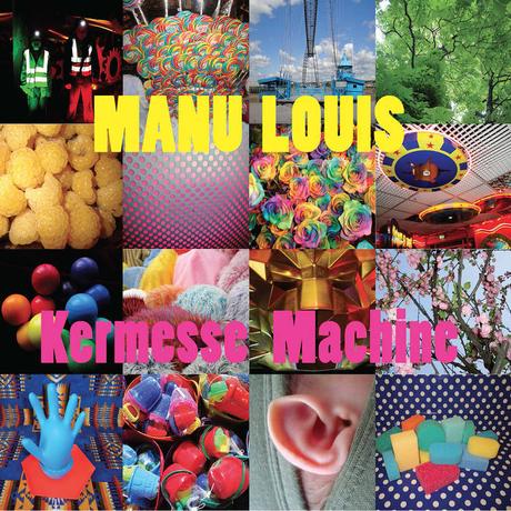 Album - Kermesse Machine par Manu Louis