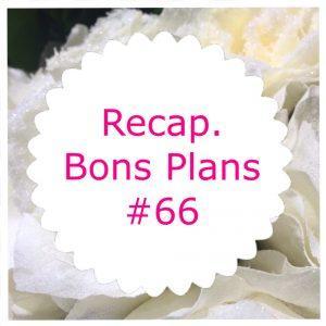 Recap bons plans #66 (TheBodyShop, …)