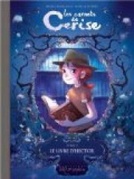 Les Carnets de Cerise, tome 2 : Le Livre d'Hector par Chamblain