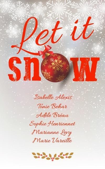 Let it snow : laissez vous emporter par la magie de noël ! Let it snow : laissez vous emporter par la magie de noël !