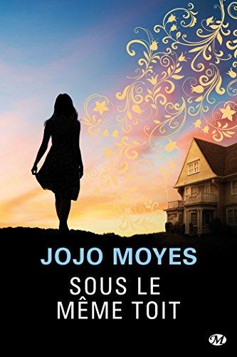 Jojo Moyes revient avec un nouveau roman , Sous le même toit en février