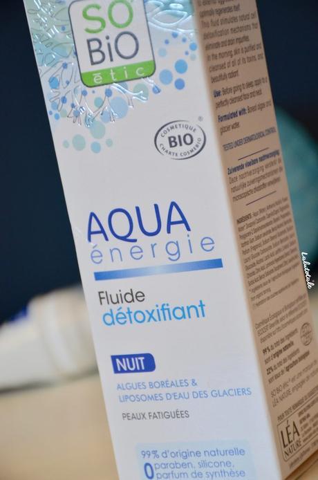 ( So’Bio Etic ) Aqua Energie, le fluide PARFAIT pour une détox nocturne !
