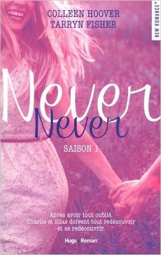 Mon avis sur le très intriguant Never Never - Saison 1 de Colleen Hoover et Tarryn Fisher