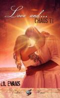 Love and… #1 – Chaos – Lil Evans