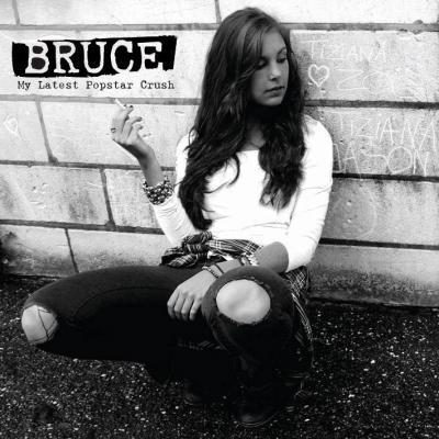 Album - BRUCE - My Latest Popstar Crush