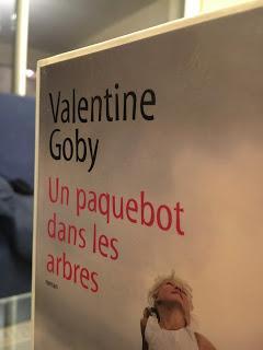 Un paquebot dans les arbres, Valentine Goby