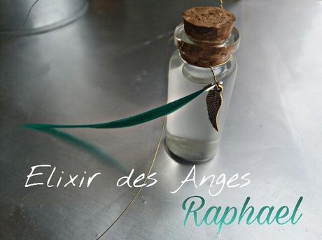 L'elixir  des Anges: Raphaël: guide les amoureux