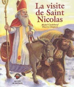 La visite de Saint Nicolas. Michel CORDEBOEUF et Thierry CHAPEAU – 2002 (Dès 3 ans)