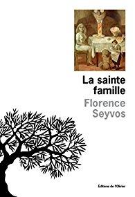 ☆☆ La sainte famille / Florence Seyvos ☆☆