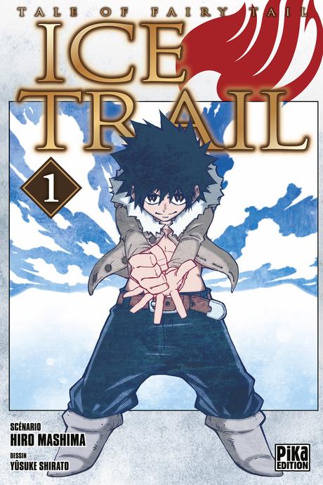 Fairy Tail - Ice Trail - Tome 1