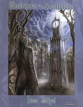 Le Dit de Frontier T.1 : Musiques de la Frontière - Léa Silhol