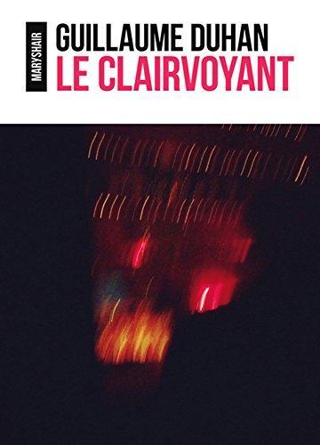 Le Clairvoyant (Le Clairvoyant #1) par [Duhan, Guillaume]