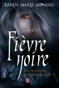 chroniques-de-mackayla-lane-tome-1-fievre-noire-49562-250-400