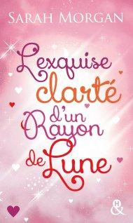 lexquise-clarte-dun-rayon-de-lune-sarah-morgan