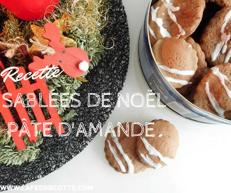 Petits sablées de noël à la pâte d’amande