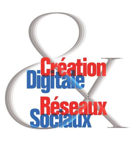 Conférence / Débat : de la Création Digitale à l’Heure des Réseaux Sociaux