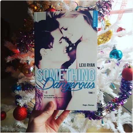 Something Dangerous | Lexi Ryan (Reckless & Real #1)