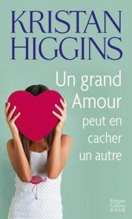 Un grand amour peut en cacher un autre de Kristan Higgins