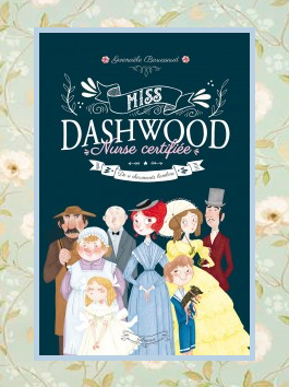 Miss Dashwood, nurse certifiée T.1: De si charmants bambins, G.Barussaud