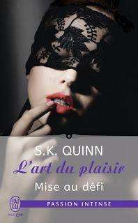 L'art du plaisir, tome 3 : Mise au défi de S.K Quinn