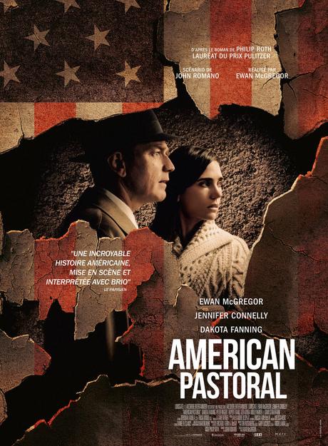 AMERICAN PASTORAL - Réalisé par Ewan McGregor Avec Ewan McGregor, Jennifer Connelly, Dakota Fanning au Cinéma le 28 Décembre 2016