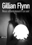 Nous allons mourir ce soir, de Gillian Flynn