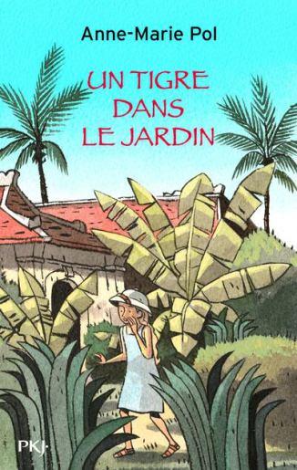 un-tigre-dans-le-jardin-de-anne-marie-pol