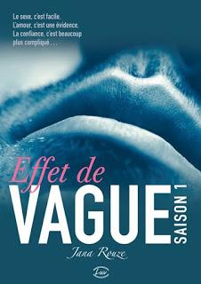 Effet de vague, Saison 1 de  Jana Rouze