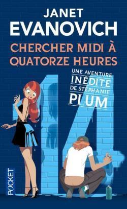 Stéphanie Plum T.14 &15 : Chercher midi à quatorze heure & Retour à la quinze départ - Janet Evanovich