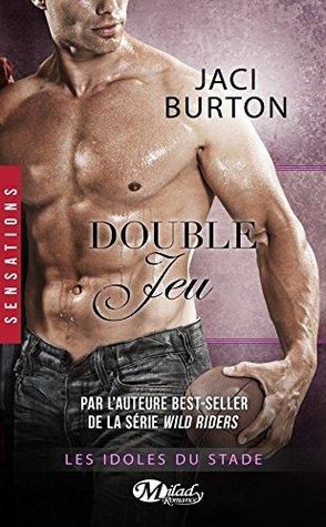 Les Idoles du Stade T.8 : Double Jeu - Jaci Burton