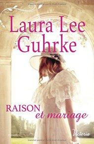 Raison et mariage de Laura Lee Guhrke
