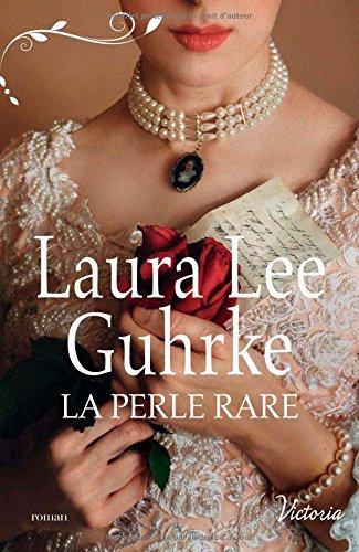 La perle rare, Laura Lee Guhrke