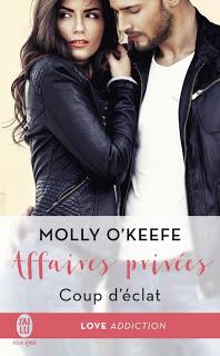 Affaires privées, tome 1 : Coup d'éclat de Molly O'Keefe