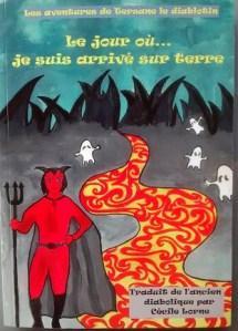 Le jour où je suis arrivé sur terre de Cecile Lorne : une aventure diablement mignonne