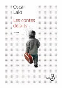 « Les contes défaits » d’Oscar Lalo