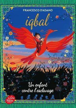 iqbal-un-enfant-contre-lesclavage-de-francesco-dadamo iqbal-un-enfant-contre-lesclavage-de-francesco-dadamo