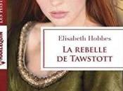 rebelle Tawstott d’Elisabeth Hobbes