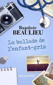 la-ballade-de-lenfant-gris-baptiste-beaulieu