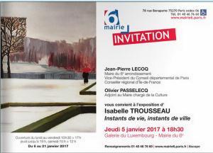Mairie PARIS 6  exposition Isabelle TROUSSEAU Galerie du Luxembourg Jeudi 5 Janvier 2017
