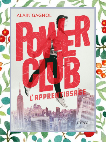Power Club T.1: l'apprentissage, Alain Gagnol Power Club T.1: l'apprentissage, Alain Gagnol