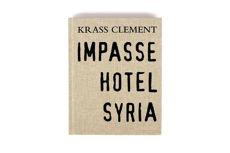 KRASS CLEMENT – IMPASSE HOTEL SYRIA