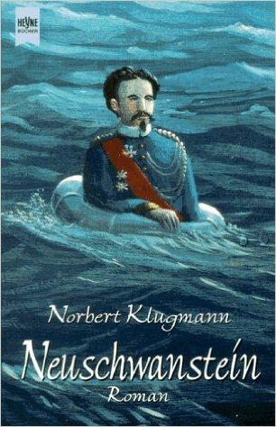 Neuschwanstein, un roman de Norbert Klugmann (1995)