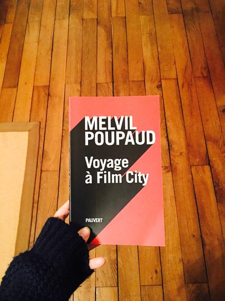 5 (très) bonnes raisons de lire « Voyage à Film City » de Melvil Poupaud