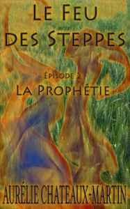 Le Feu des Steppes – Tome 2