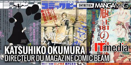 [Interview] Katsuhiko OKUMURA (Comic Beam) parle de son métier d’éditeur de manga