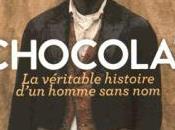 Chocolat, véritable histoire d'un homme sans nom, Gérard Noiriel