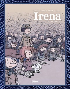 Irena T.1: le ghetto, Morvan, Trefouel & Evrard