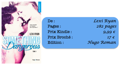 RECKLESS AND REAL, TOME 1 : SOMETHING DANGEROUS -LEXI RYAN