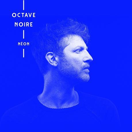 Octave Noire - Néon